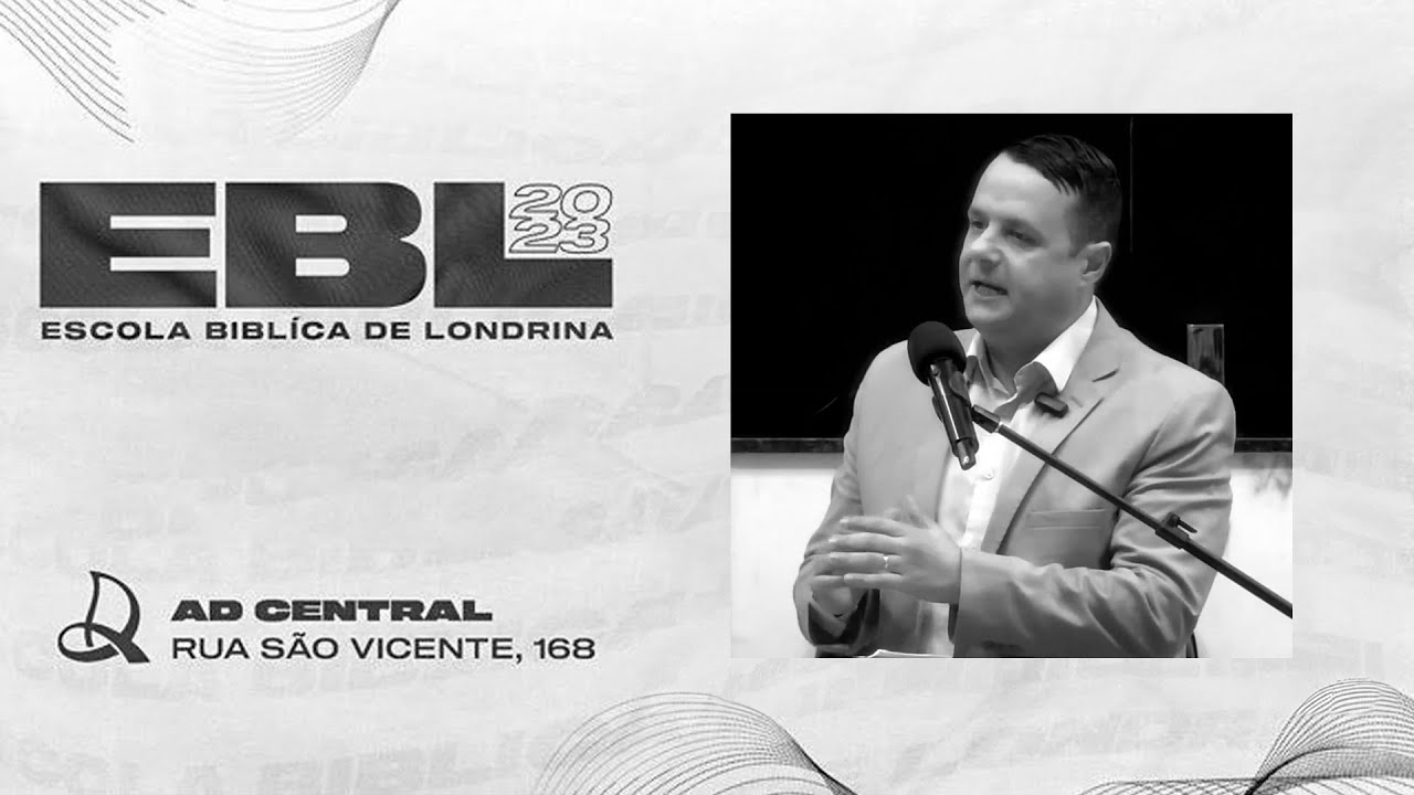 EBL 2023 | PR. JULIANO FRAGA | FIDELIDADE AOS PRINCÍPIOS DA FÉ | PARTE 2