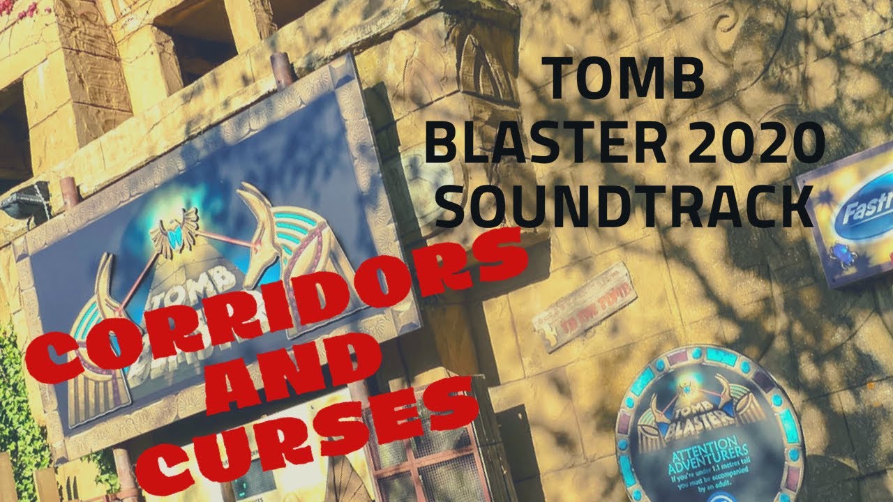 Tomb Blaster 2020 Soundtrack: Corridors and Curses (Chessington World of Adventures)
