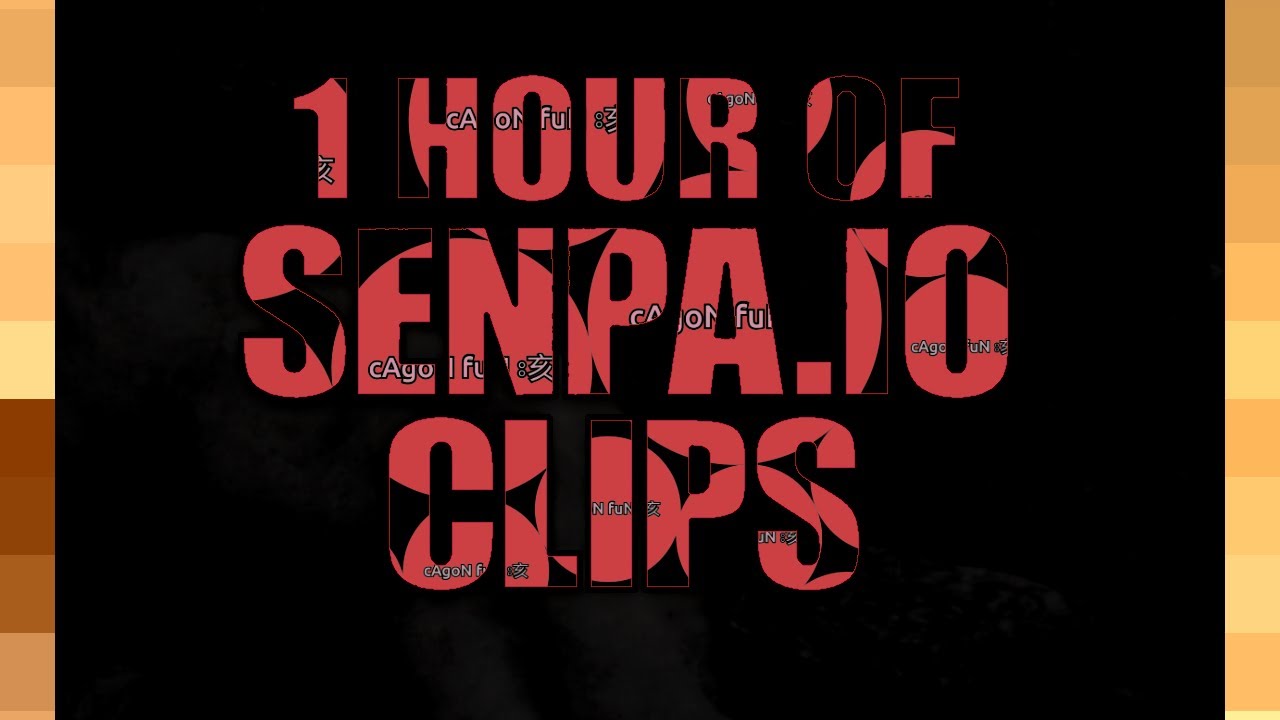 1 Hour of Senpa.io clips