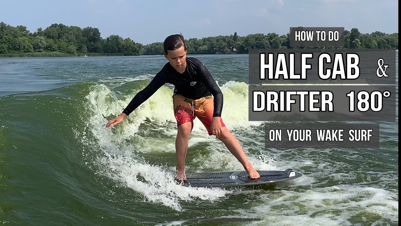 How to Wakesurf | How To HalfCab & Drifter 180° on your wake surf | Wake surf tricks