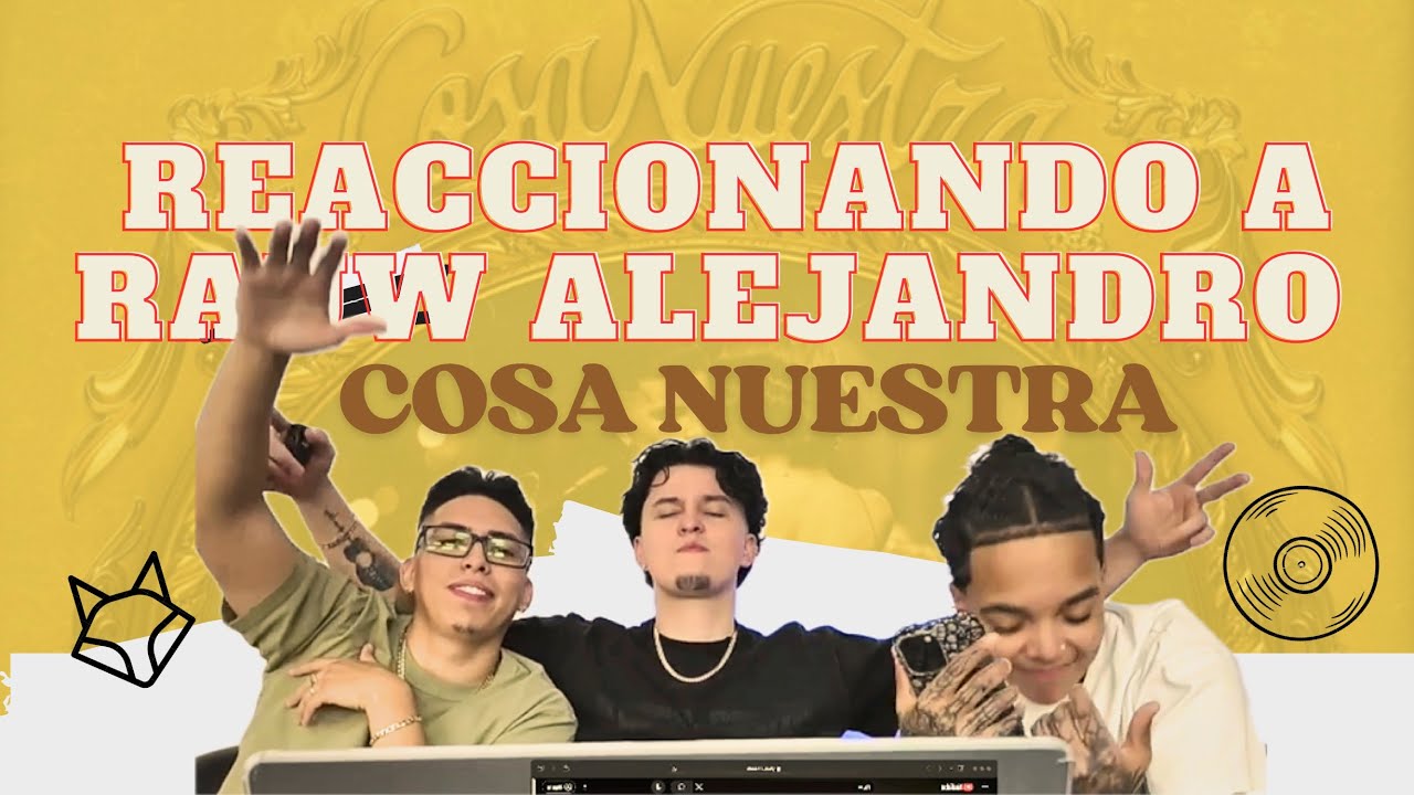 REACCIONANDO A COSA NUESTRA/ RAUW ALEJANDRO (Álbum Completo) PT 1 |