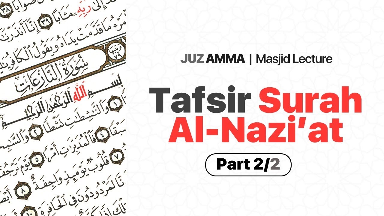 Tafsir Surat An-Nazi&rsquo;at 2/2