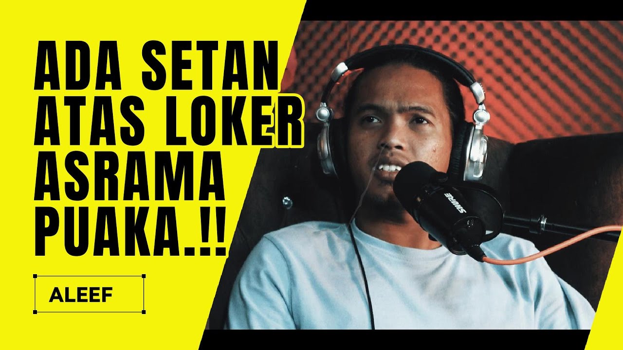 ALEEF - ASRAMA BERPUAKA, ADE SETAN ATAS LOKER