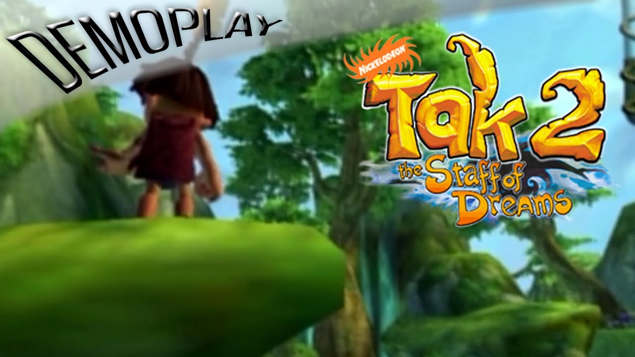 Demoplay: Tak 2: The Staff of Dreams