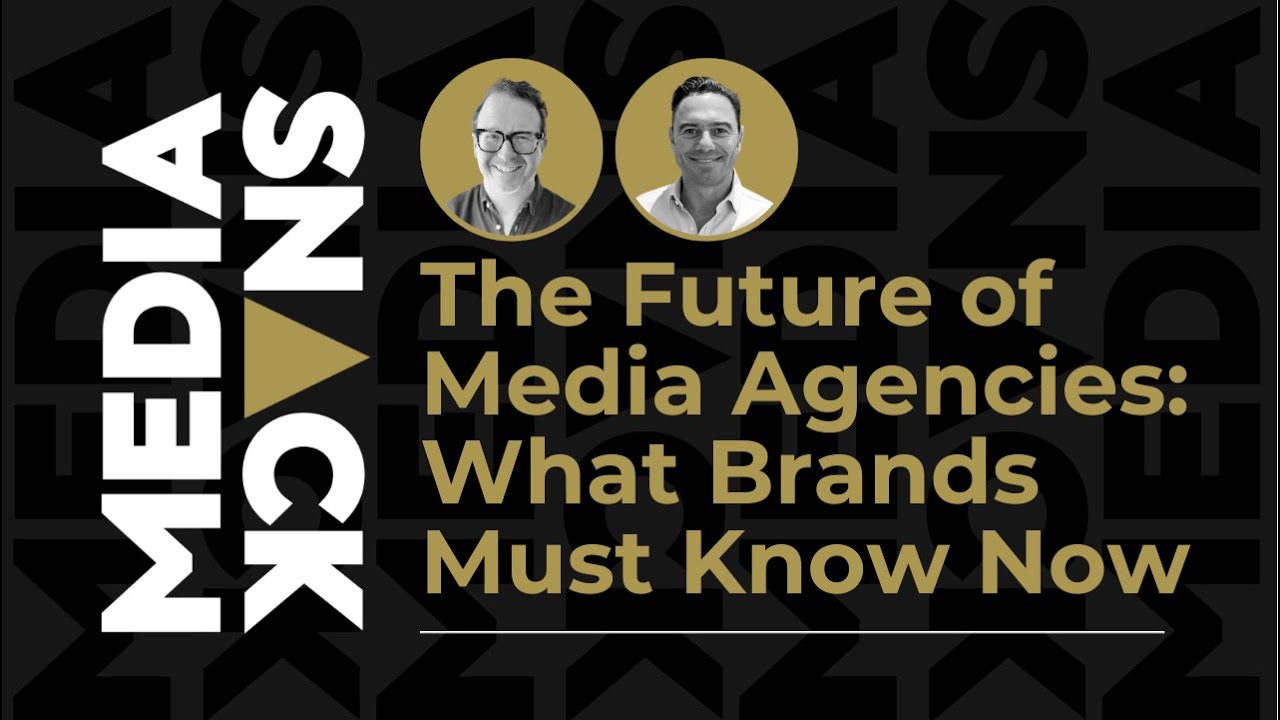 The Future of Media Agencies: What Brands Must Know Now