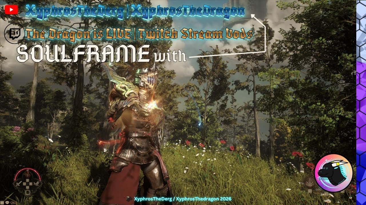 Soulframe with XyphrosTheDerg | Drac's, and Glory | 2 | Twitch Vod’s 