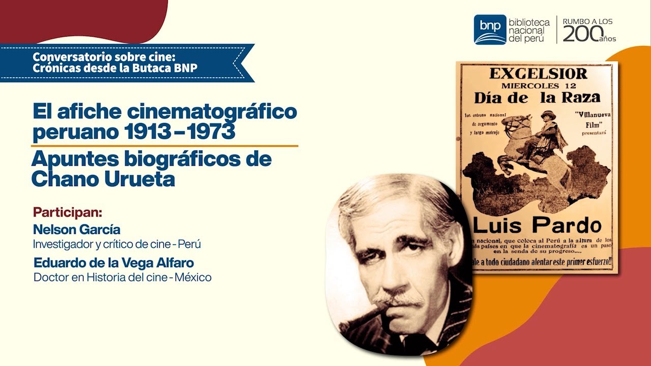 Butaca BNP | El afiche cinematogr&aacute;fico peruano 1913 - 1973. Apuntes biogr&aacute;ficos de Chano Urueta