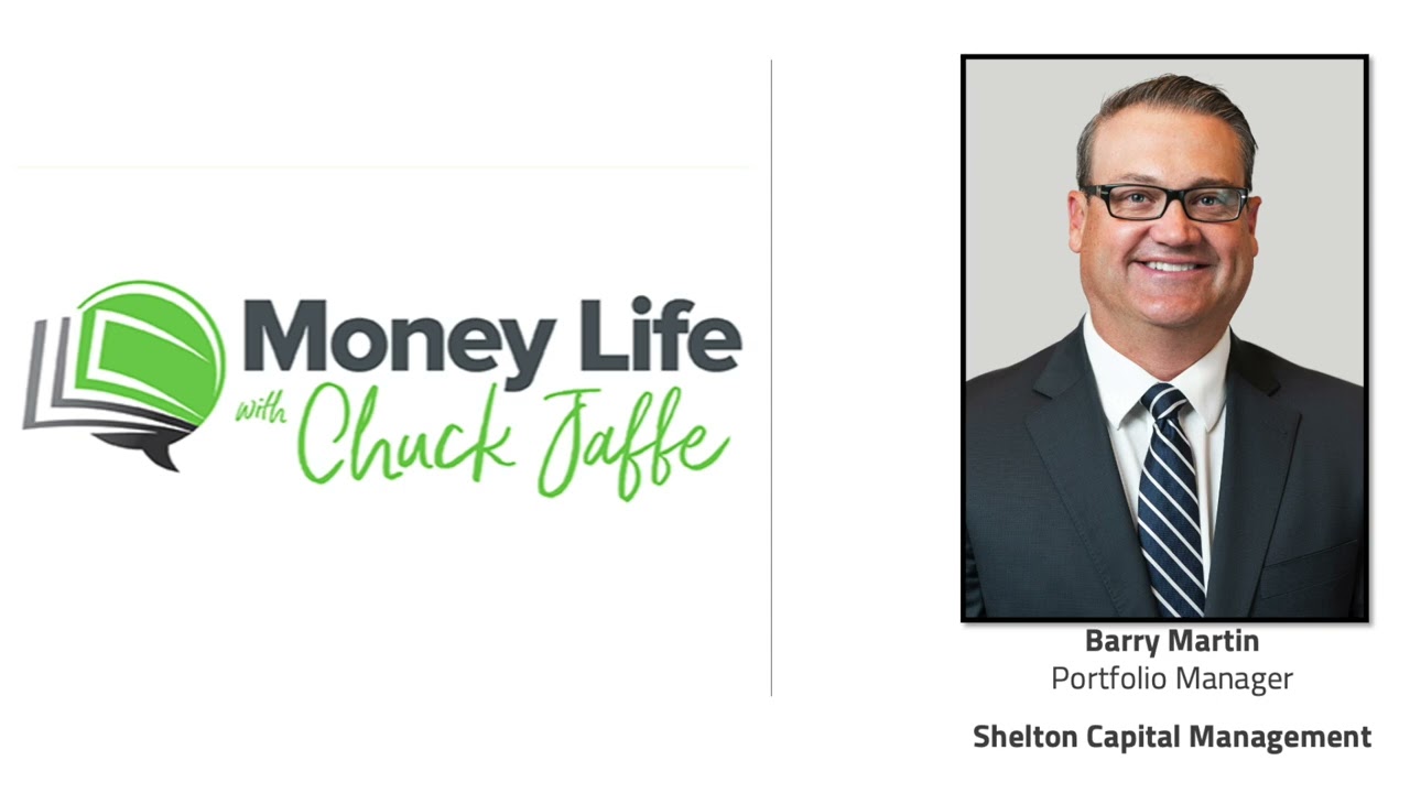 From the Archives: Shelton Capital's Barry Martin Joins Money Life with Chuck Jaffe