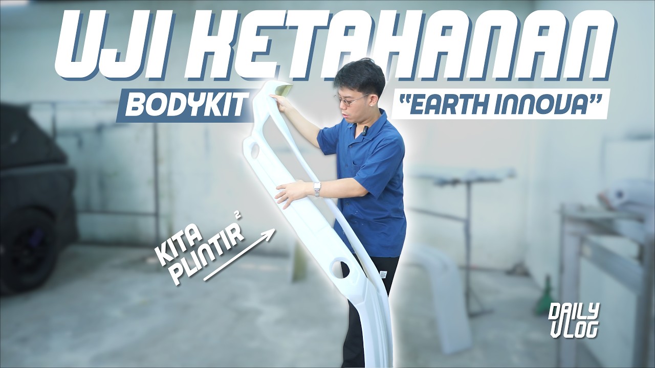 UJI KETAHANAN BODYKIT EARTH INNOVA! SEKUAT APA?