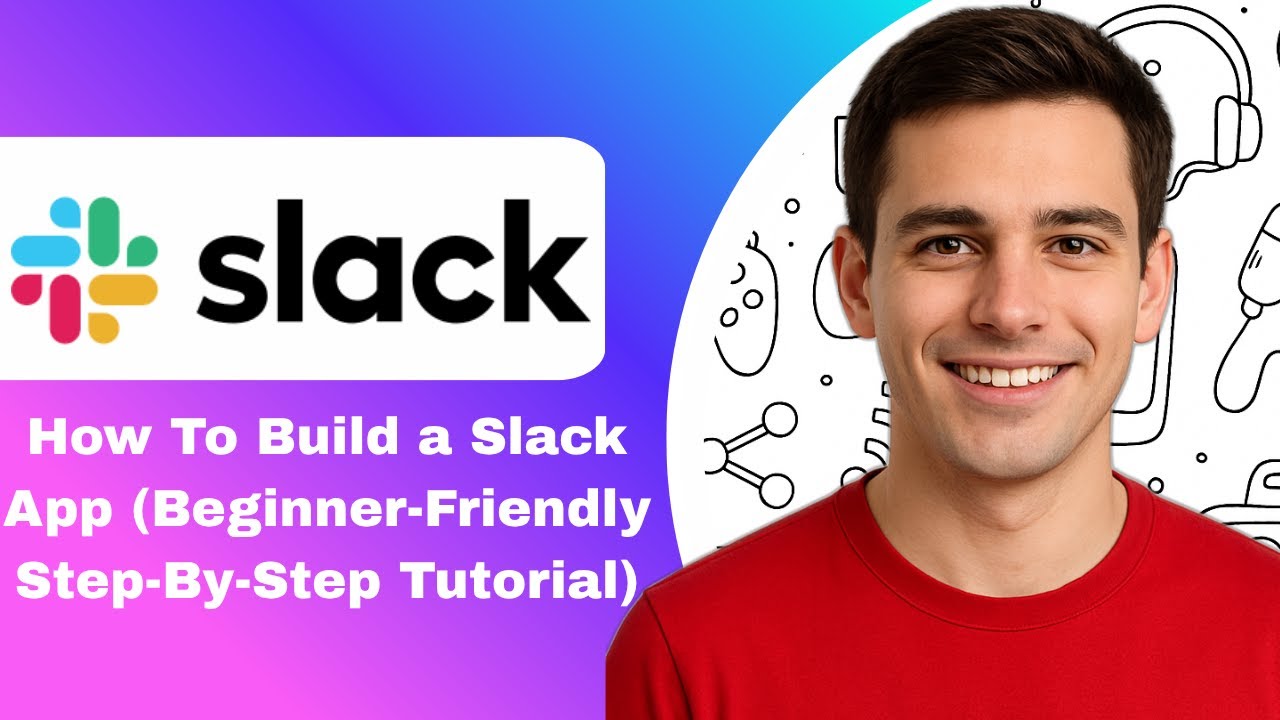 How To Build a Slack App (Beginner-Friendly Step-By-Step Tutorial)