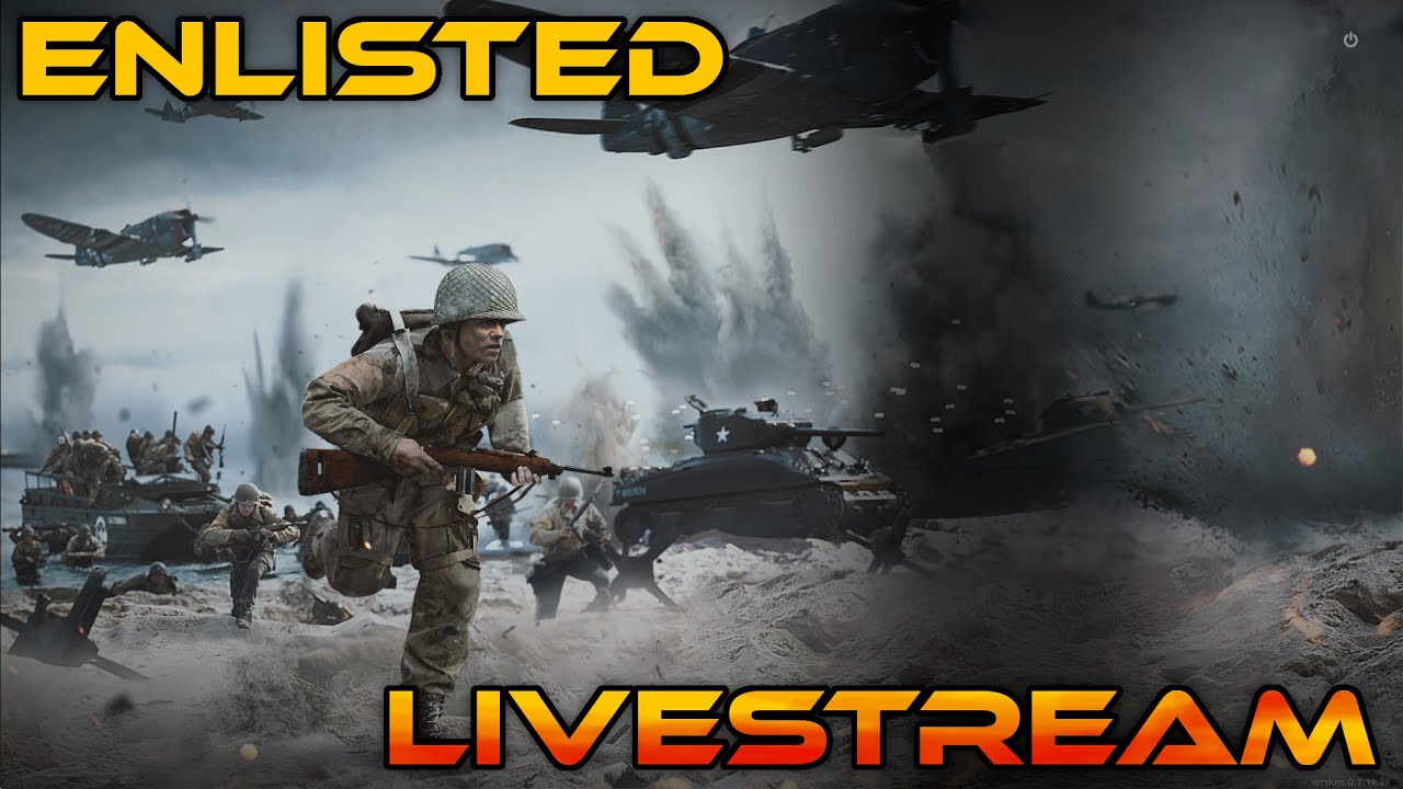 Streamer Never has Enough Ammo - Enlisted - Livestream