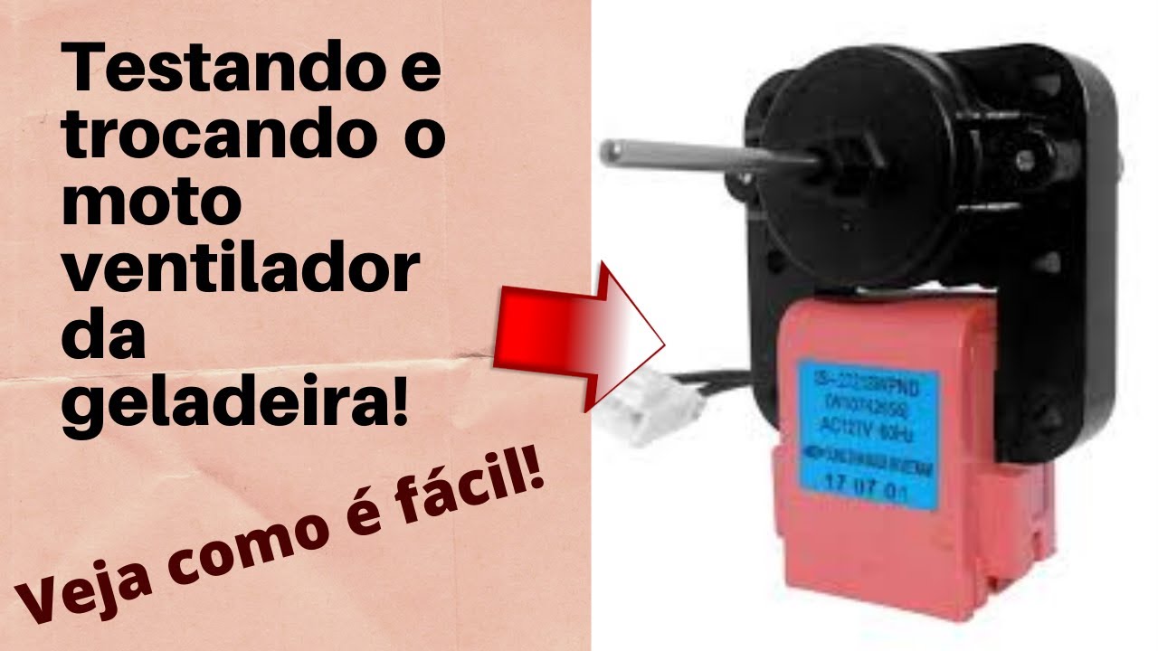 Como Testar Moto ventilador de Geladeira Brastemp, Trocando a Ventoinha da Geladeira