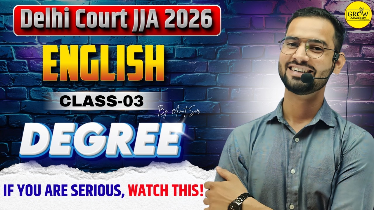 DEGREE | Class-03 | English | Delhi Court JJA 2026 | Amit Sir