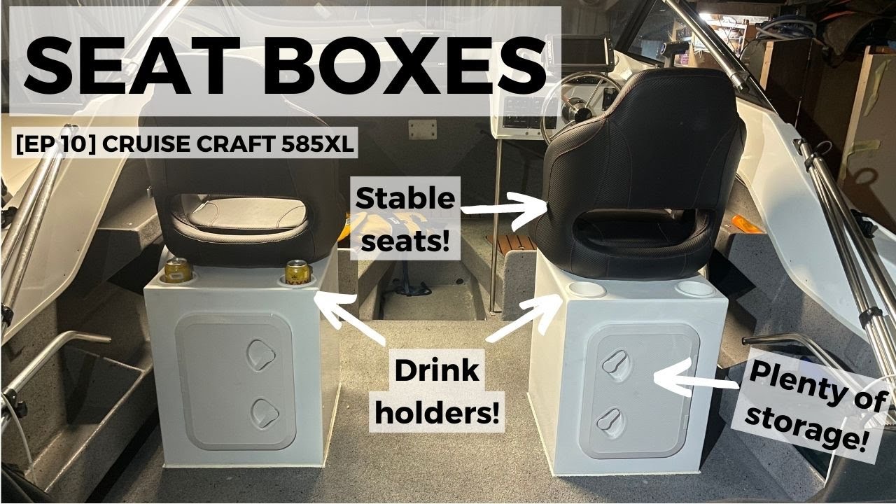 [EP10] Building Boat Seat Boxes - Cruise Craft 585 XL