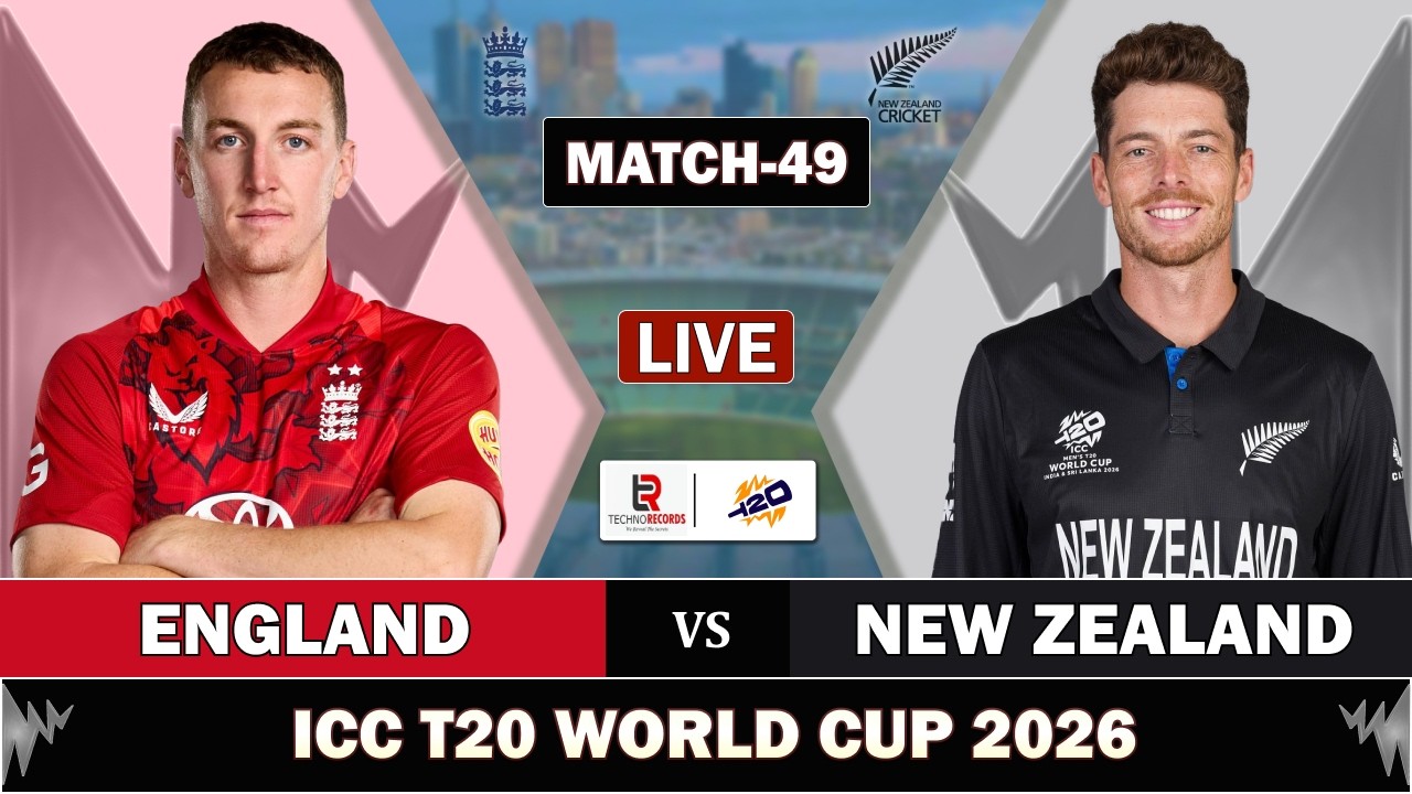 ENGLAND vs NEW ZEALAND MATCH 49 LIVE SCORES | ENG vs NZ LIVE MATCH COMMENTARY | T20 WORLD CUP 2026