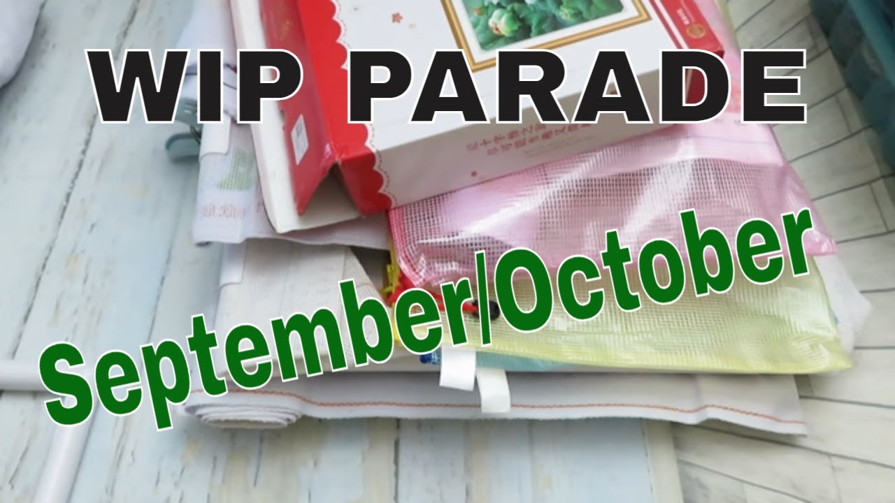 WIP Parade September /October #wipparade #crossstitch