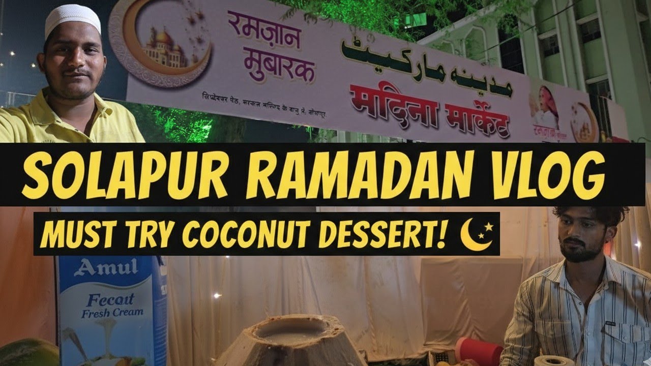 SOLAPUR RAMADAN VLOG MUST TRY COCONUT DESSERT! | MADINA MARKET SOLAPUR.