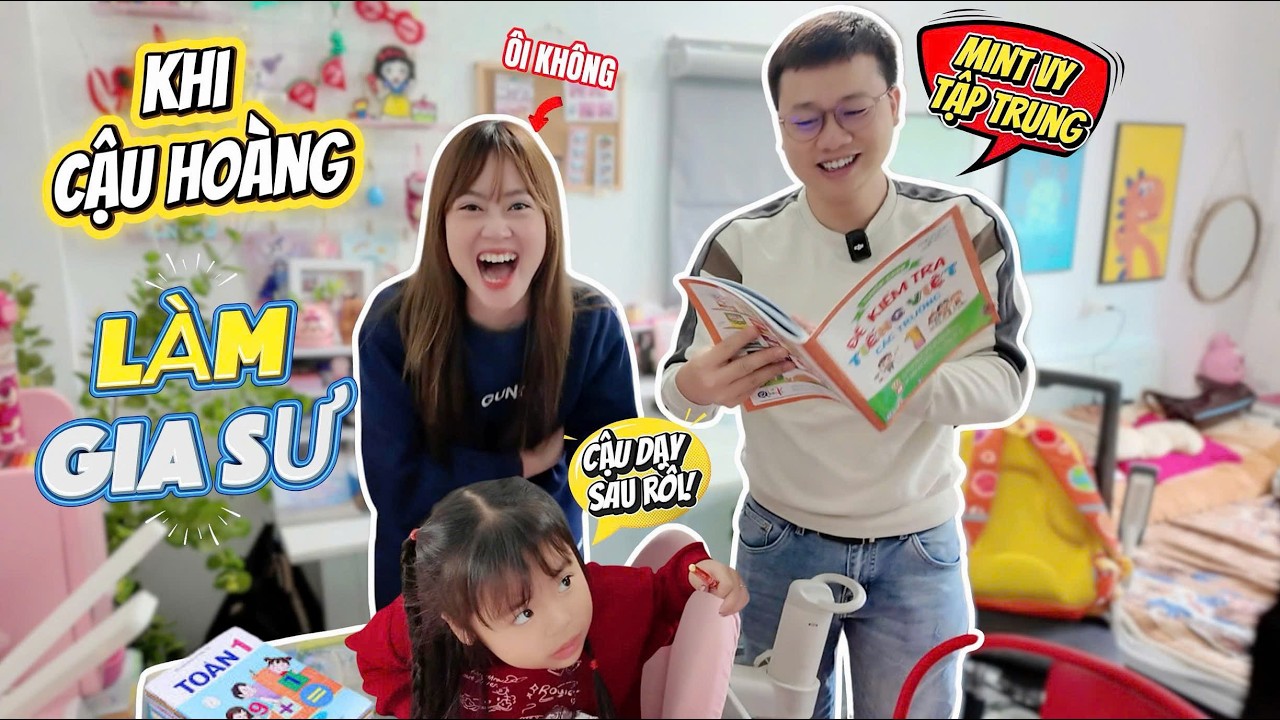 Khi Cậu Hoàng Làm Gia Sư Dạy Mint Vy Học Bài Với Cái Kết Cháu Phải Dạy Lại Cho Cậu Hiểu Bài