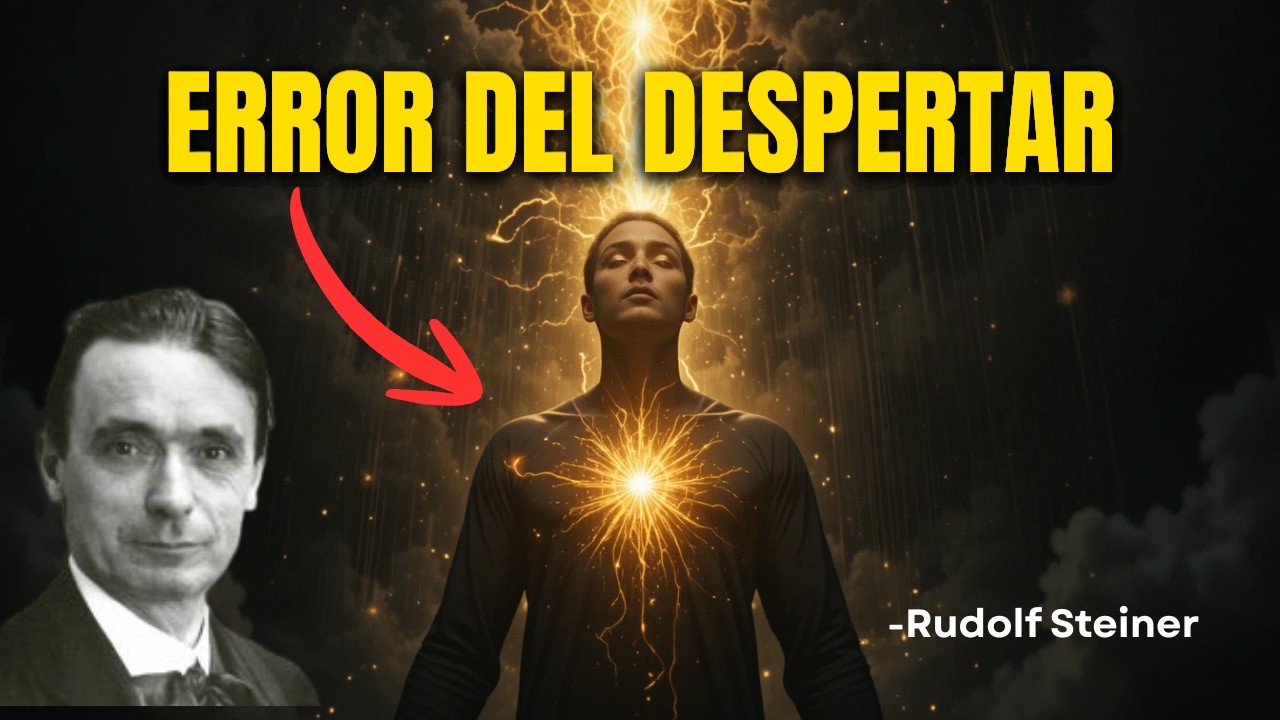 Nunca Cometas Este Error Si Estás Despertando Espiritualmente | Rudolf Steiner