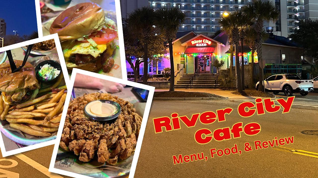 River City Cafe - Myrtle Beach | Menu, Food , & Review (Myrtle Beach Restaurants)