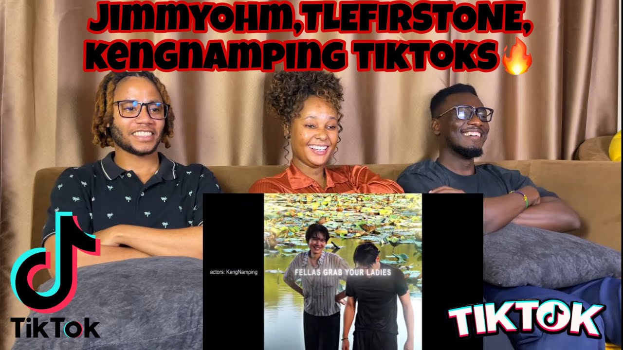 JimmyOhm, TleFirstone, KengNamping tik tok compilation bes they are my favourites | REACTION 