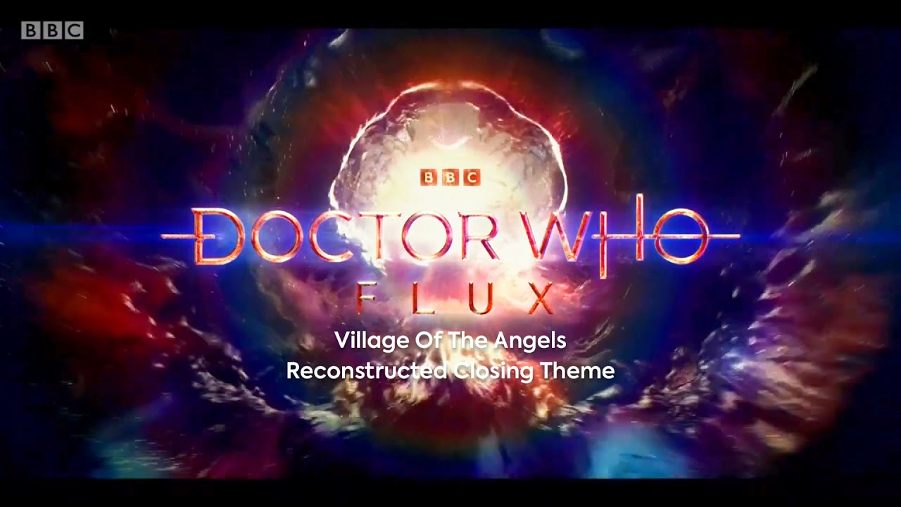 Doctor Who | Village Of The Angels | Reconstructed Closing Theme Tune