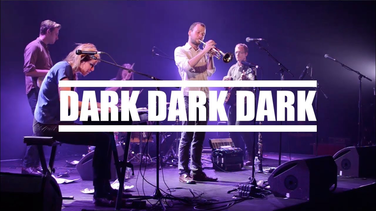 Dark Dark Dark live Rocher de Palmer