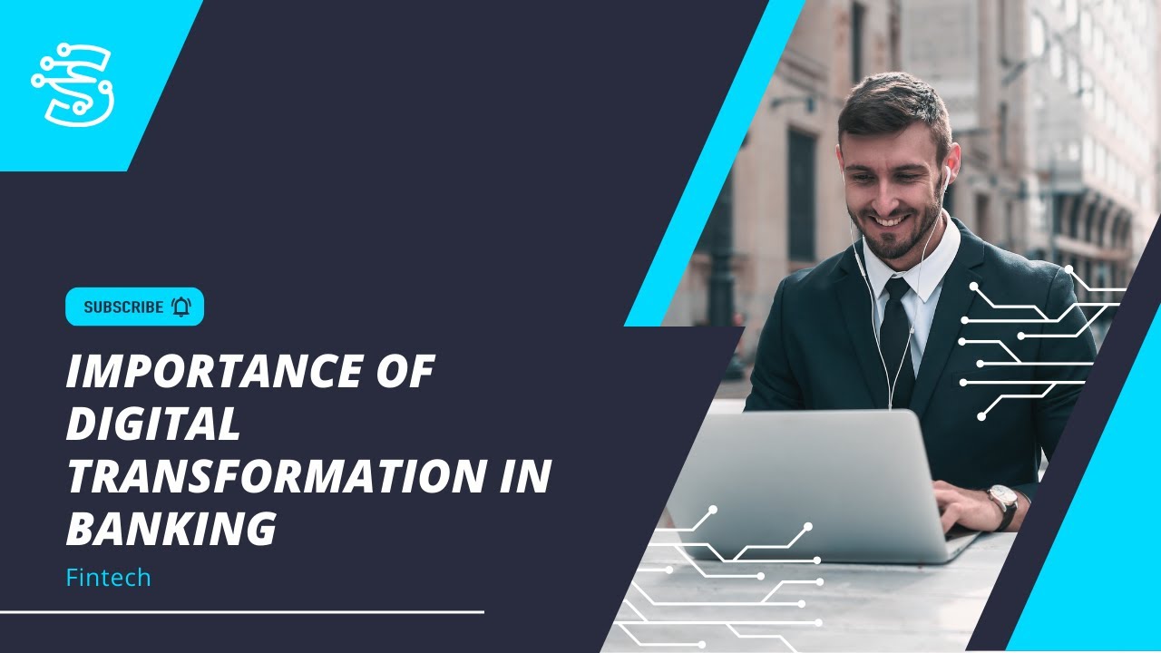 Importance of Digital Transformation in Banking