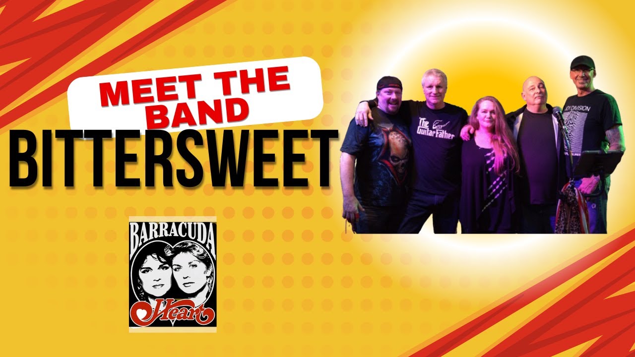 BitterSweet band introduction / Barracuda