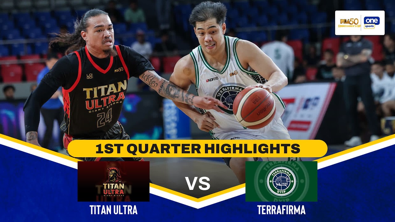 TITAN ULTRA vs TERRAFIRMA | 1ST QUARTER HIGHLIGHTS | PBA SEASON 50 COMMISSIONER’S CUP