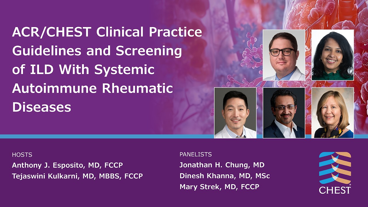 ACR/CHEST Clinical Practice Guidelines on Treatment of ILD Systemic Autoimmune Rheumatic Diseases