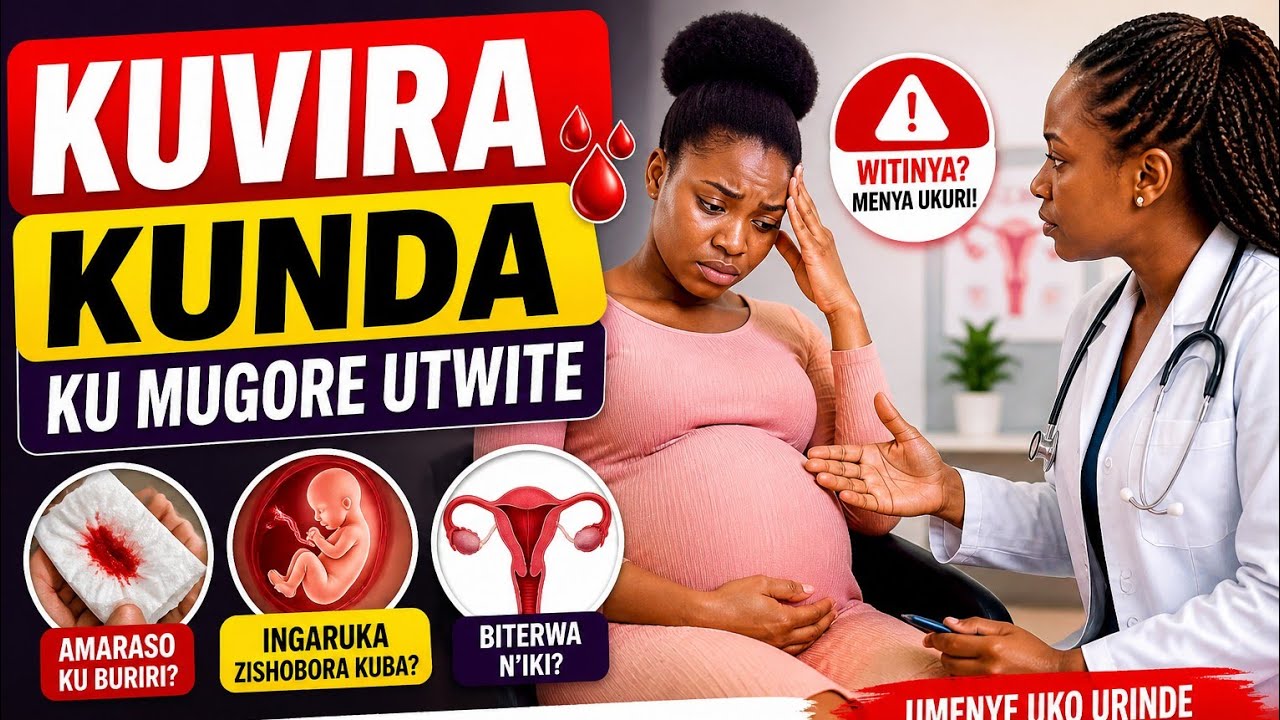 KUVIRA KUNDA KU MUGORE UTWITE MENYA BYINSHI MUBIBITERA,MAZE UKURIKIZE INAMA URAGIRWA NA MUGANGA
