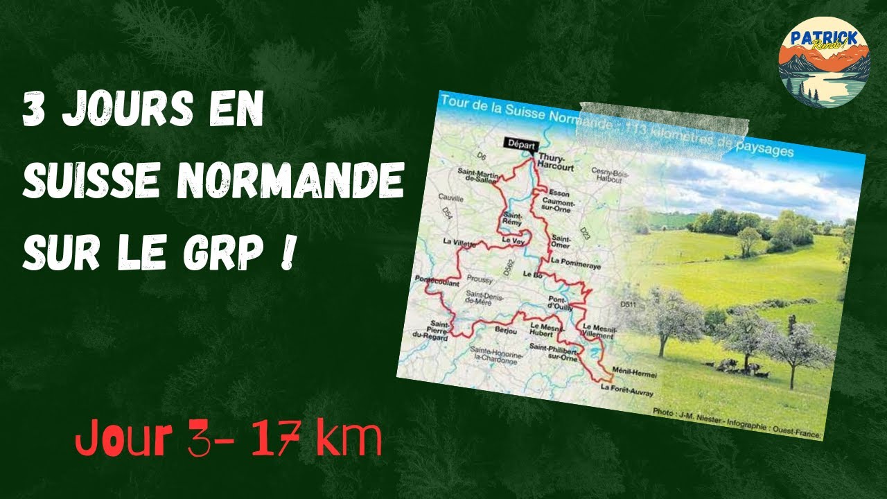 SUISSE NORMANDE   JOUR 3