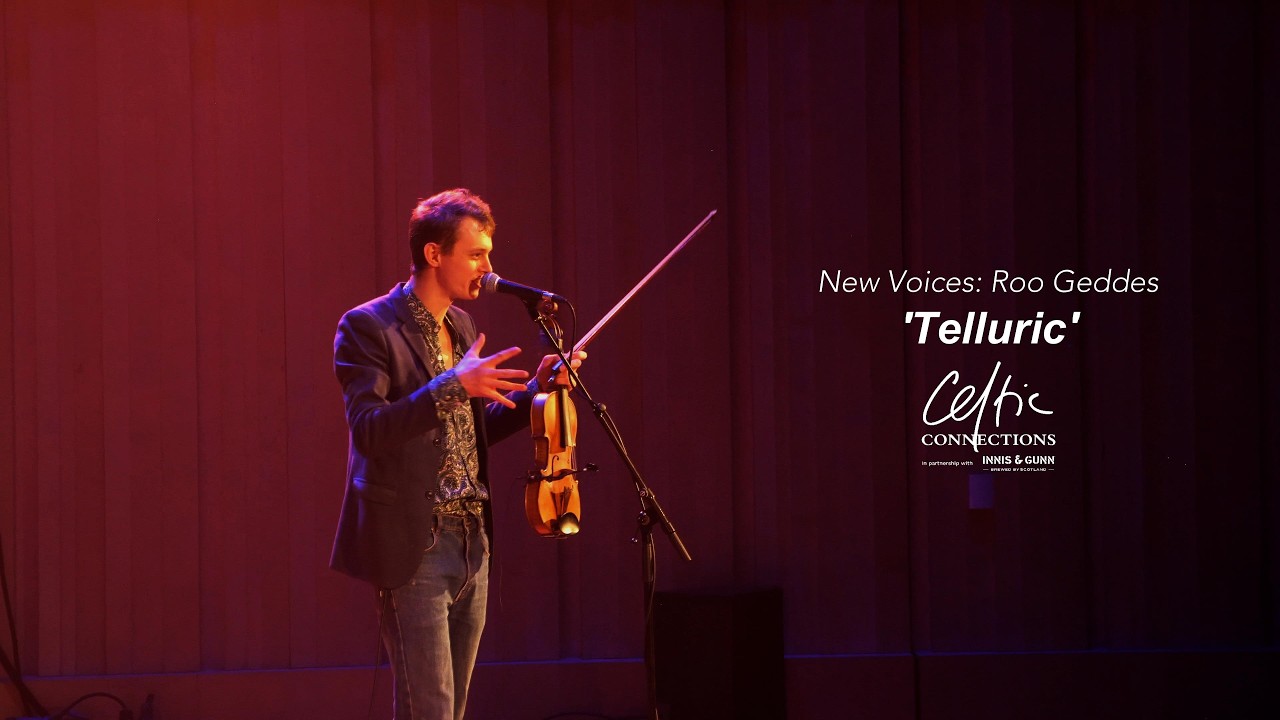 Roo Geddes - New Voices: 'Telluric'