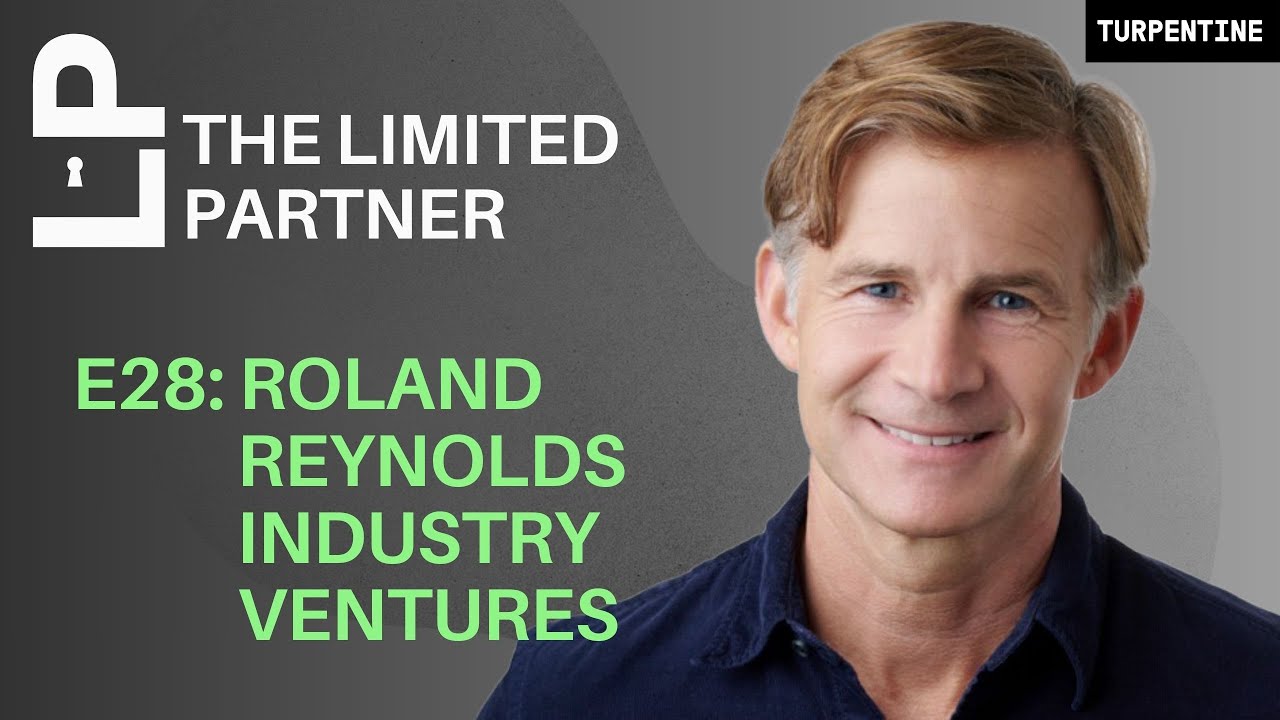 Roland Reynolds, Industry Ventures on Investing $7 Billion into Startups & Venture Funds | E28