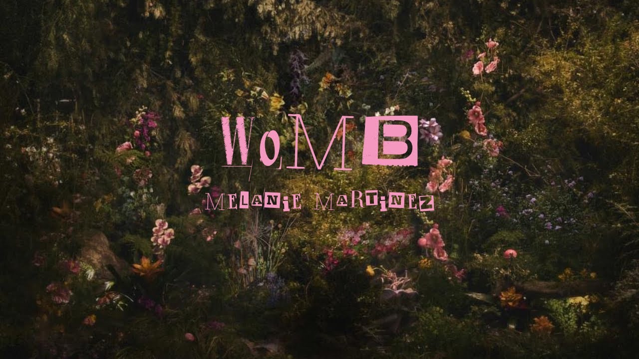 WOMB || Melanie Martinez || Lyrics