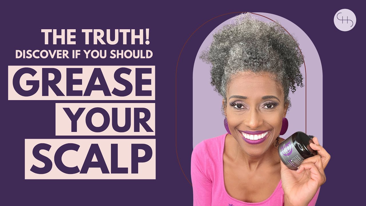 Uncover the TRUTH Behind HAIR GREASE for the Scalp!