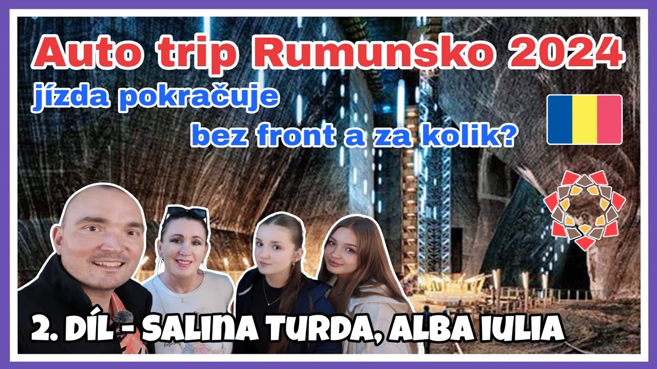 Auto Trip Rumunsko 2024 | 2. díl: Solná jeskyně Salina Turda & Historická pevnost Alba Iulia