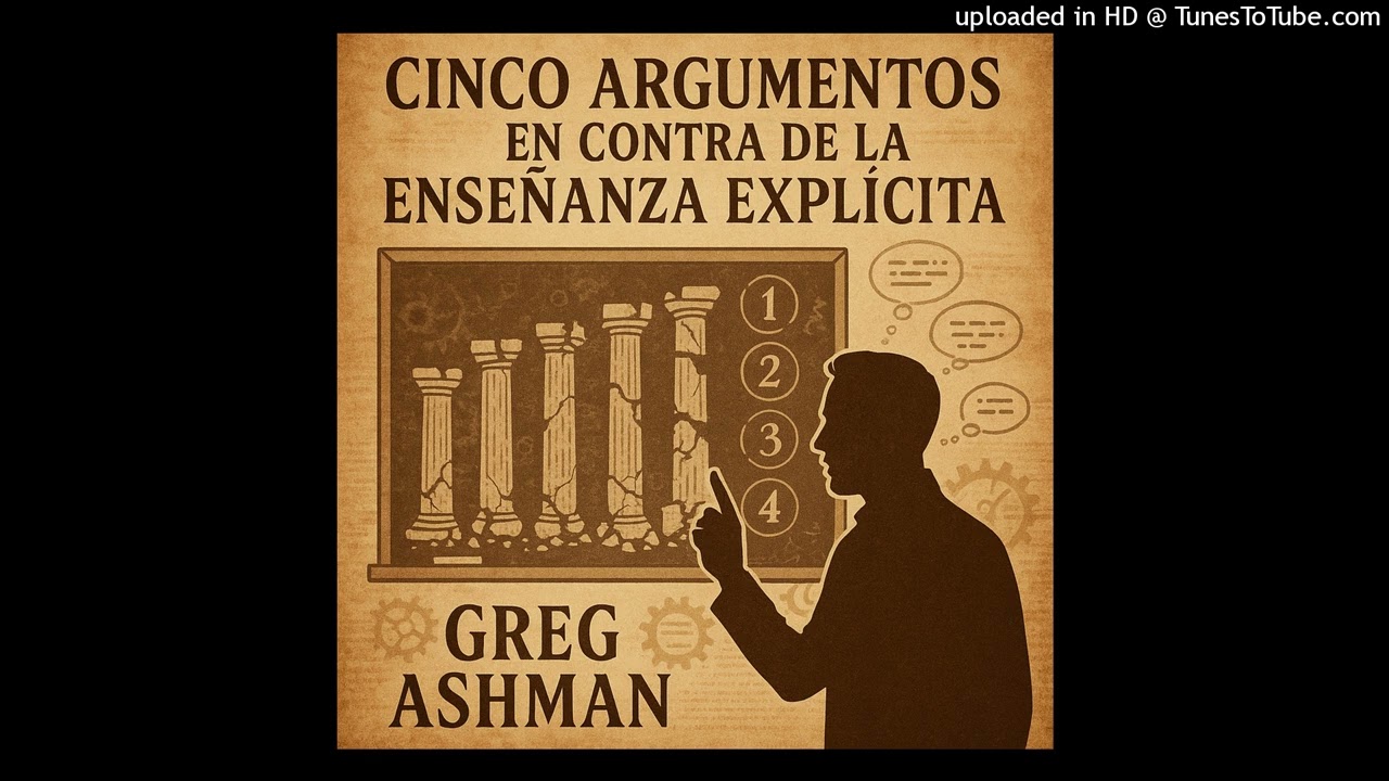 Cinco argumentos en contra de la Enseñanza Explicita
