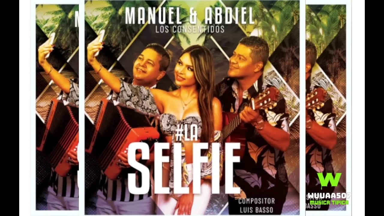 Manuel y Abdiel - La Selfie  #estreno2022 #tipicos