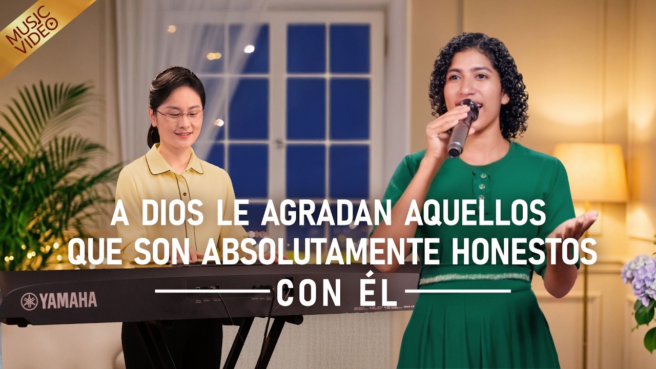 Música cristiana | A Dios le agradan aquellos que son absolutamente honestos con Él