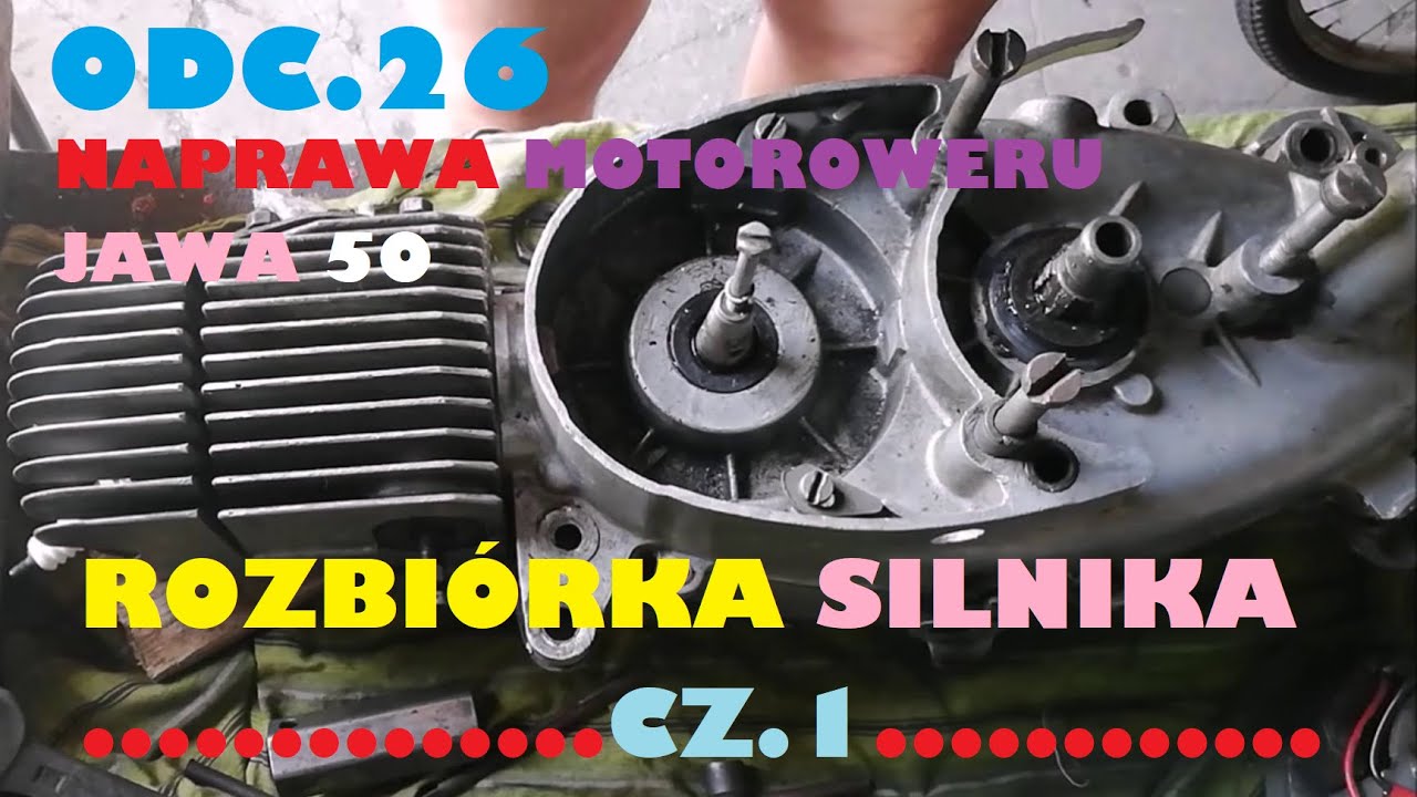 26.Naprawa motoroweru Jawa 50.Rozbiórka silnika cz. 1.