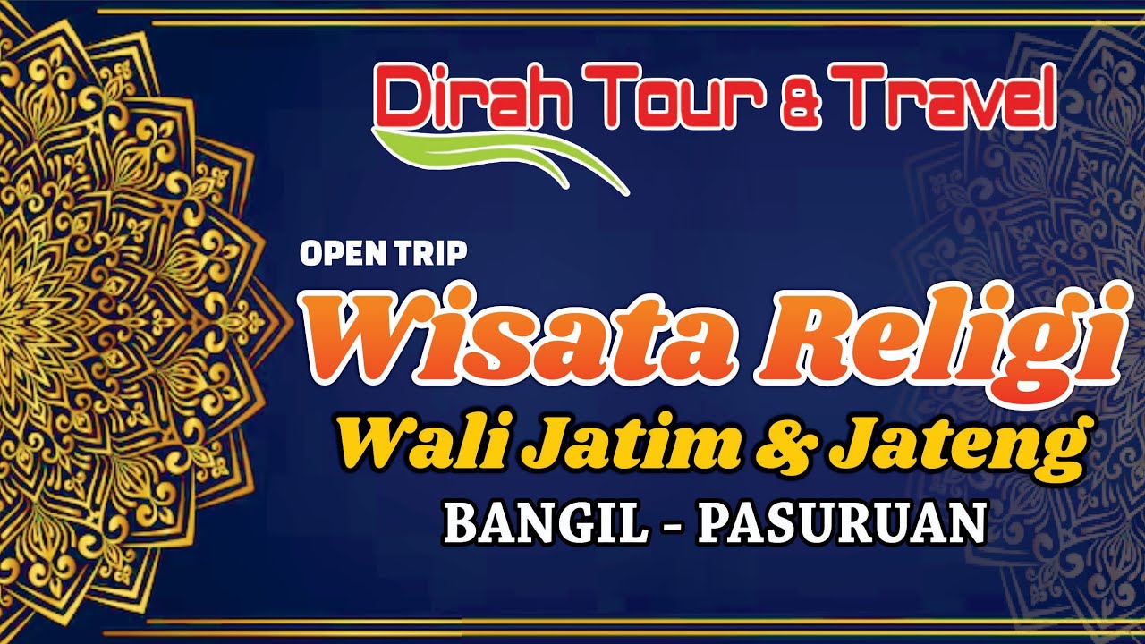 HIGLIGHT Open Trip Wisata Religi Wali Jatim & Jateng   / Dirah Tour and Travel