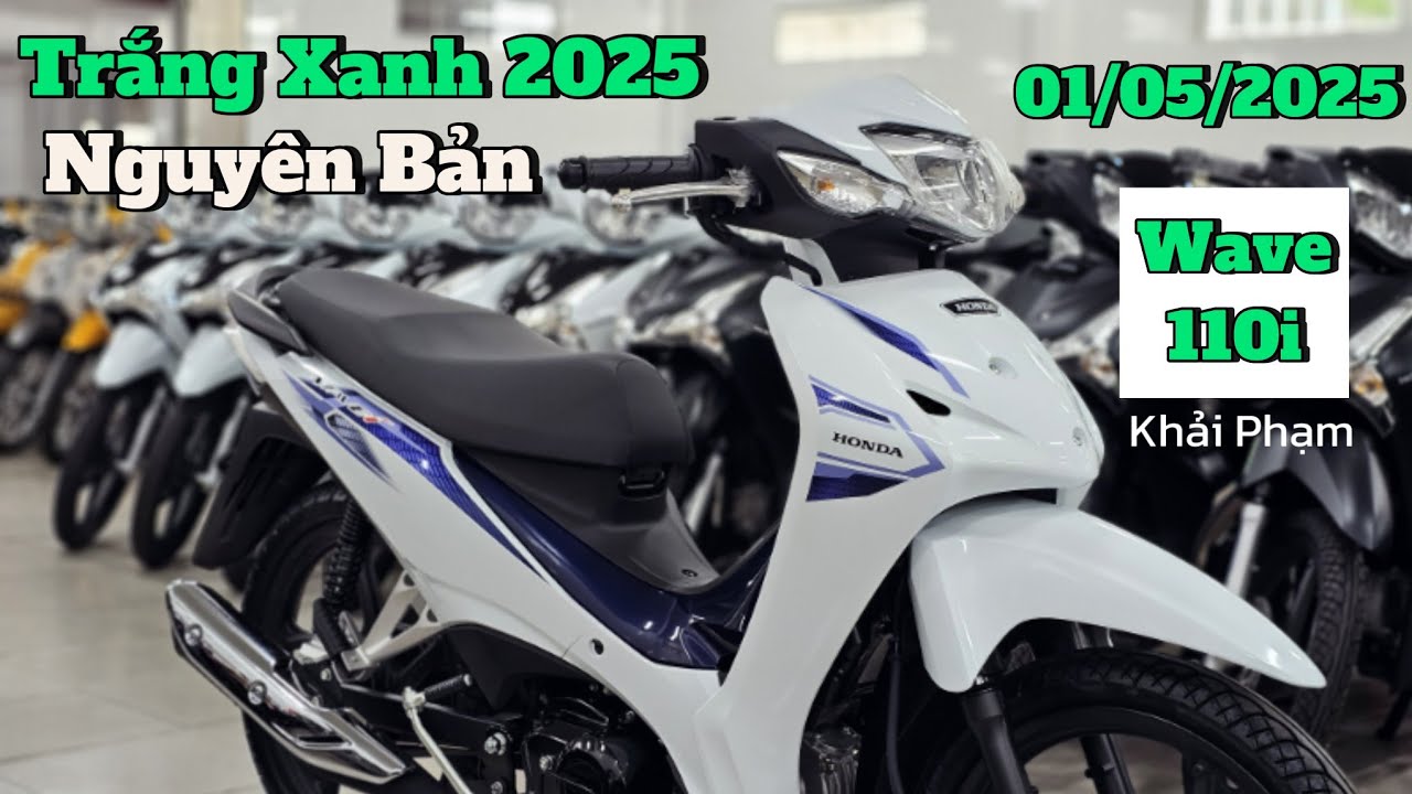 Cận cảnh WAVE 110i 2025 NK Thái Lan: tem mới nhẹ nhàng tinh tế + giá bán ngày 01/05/25. Khải Phạm