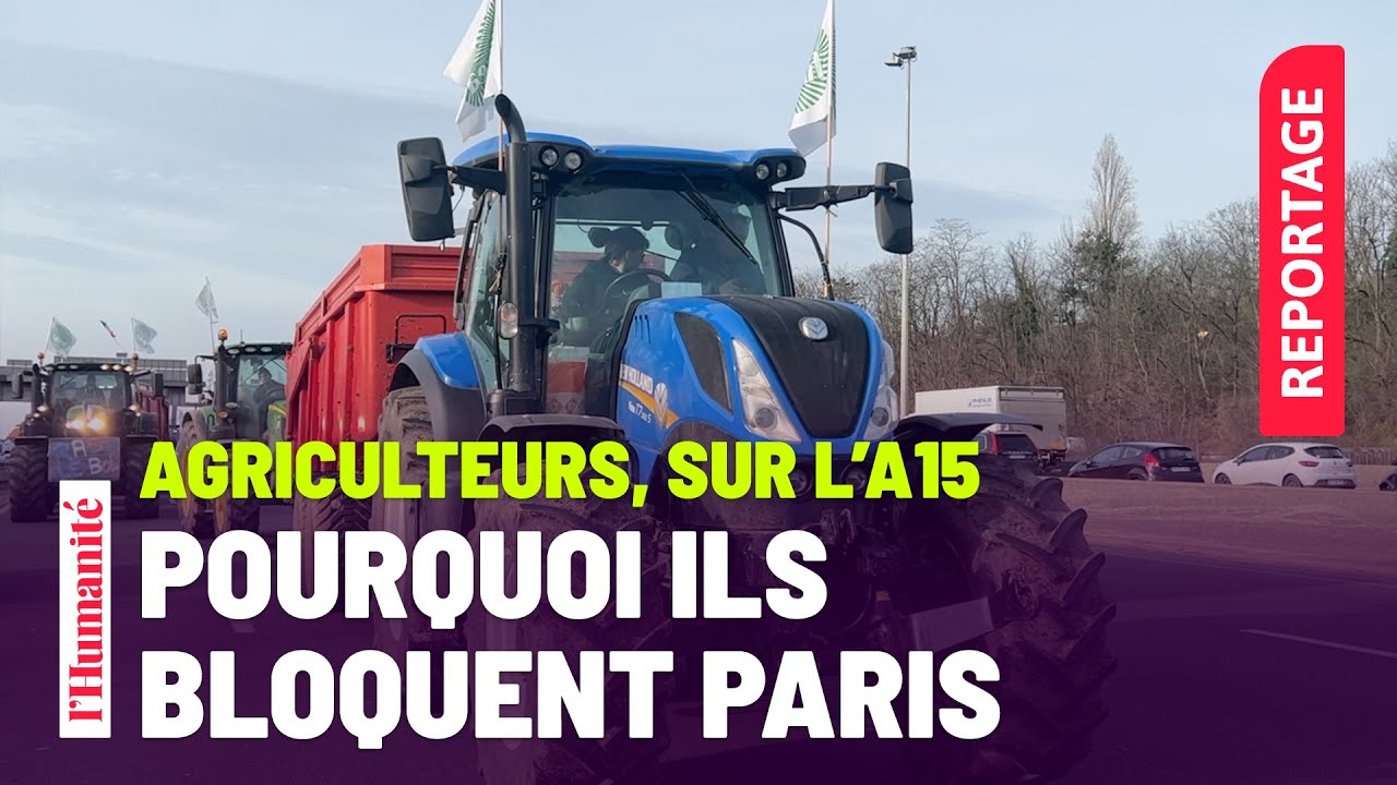 Blocage des agriculteurs sur l’A15 : “On nous a poussés à être ici”