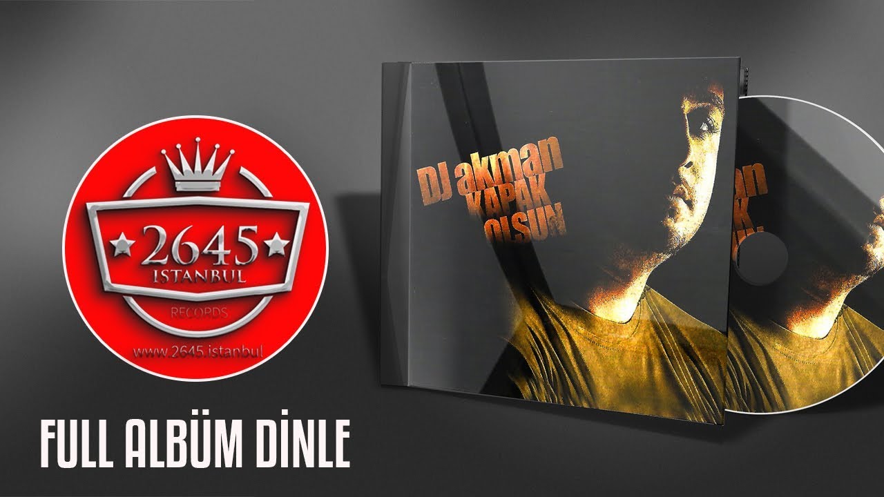 DJ Akman - Kapak Olsun / Full Albüm Dinle