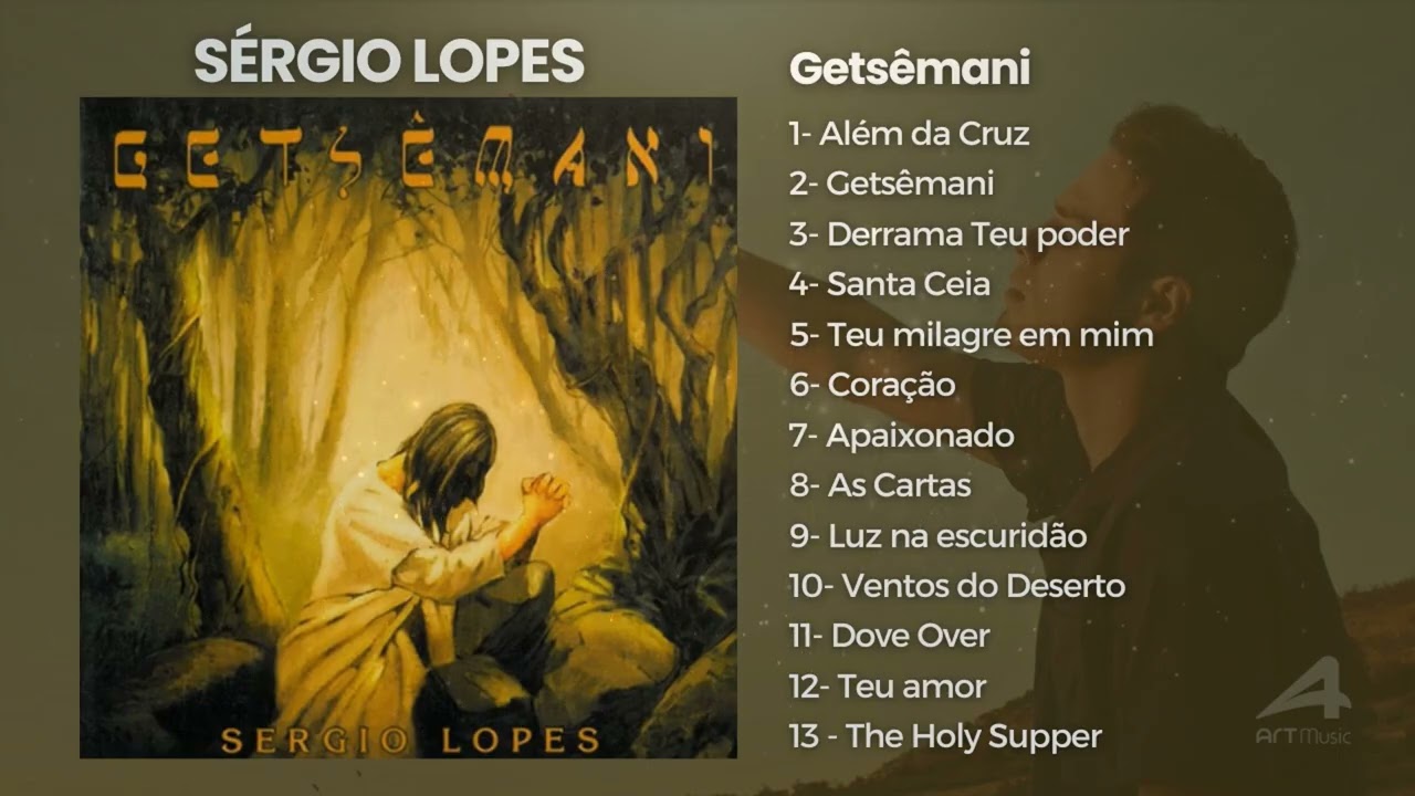 Sergio Lopes: Getsêmani - As Músicas de Maior Sucesso, Canções Inesquecíveis