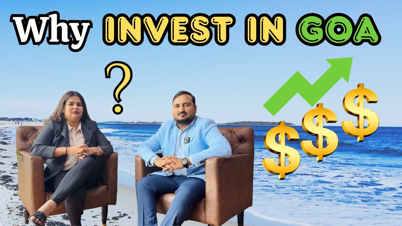 Why Invest In Goa | Real Estate & Business Opportunities 2025