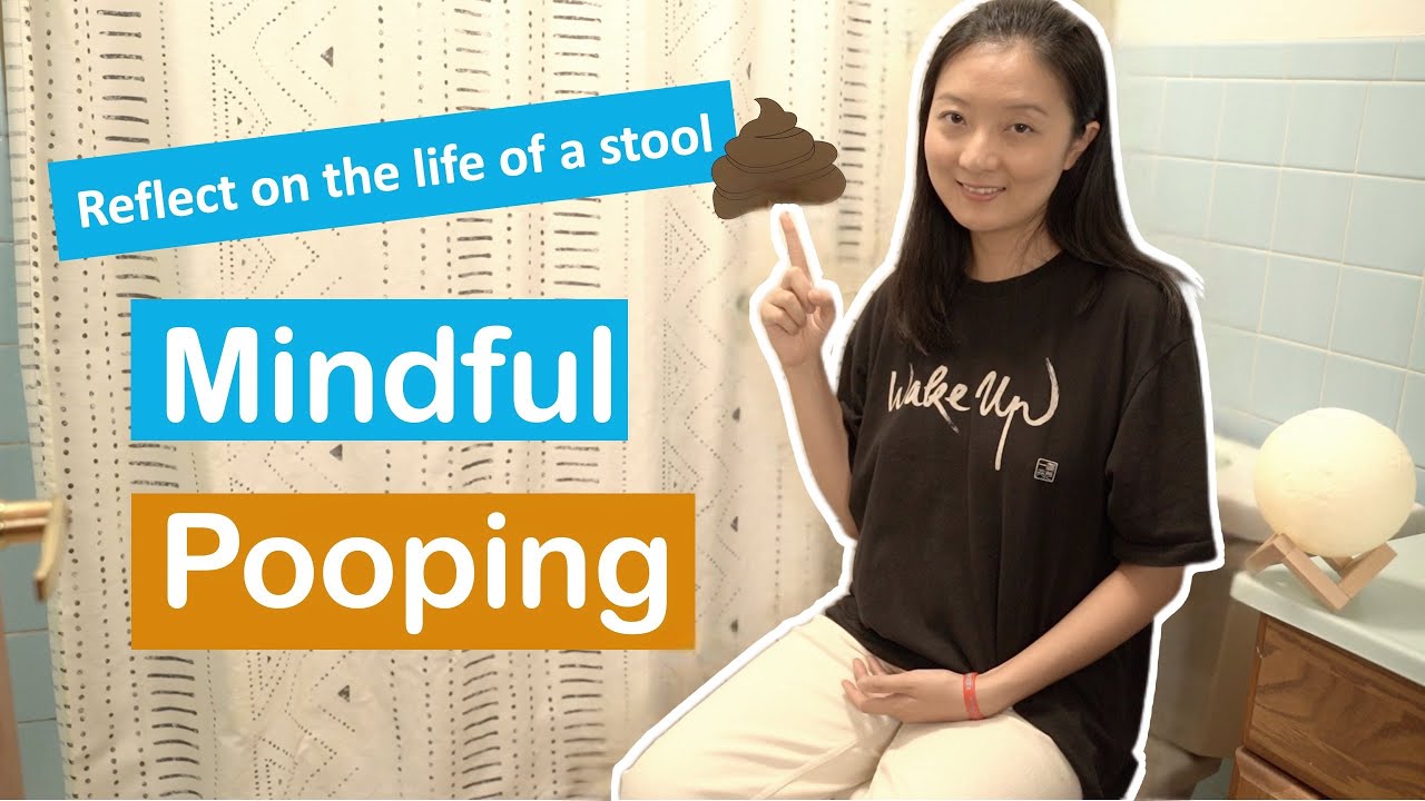 Mindful Pooping| Toilet Meditation: The Best Time To Meditate In Morning
