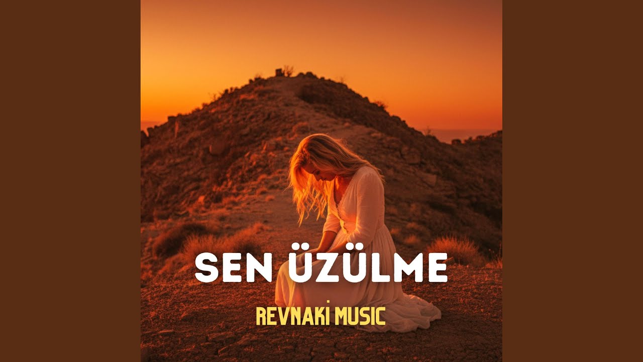 Sen Üzülme